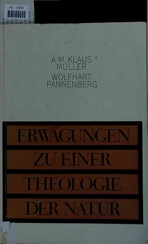 Bild des Verkufers fr Erwgungen zu Einer Theologie der Natur. zum Verkauf von Antiquariat Bookfarm