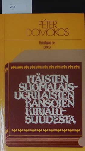 Imagen del vendedor de Itisten suomalais-ugrilaisten kansojen kirjallisuudesta. a la venta por Antiquariat Bookfarm