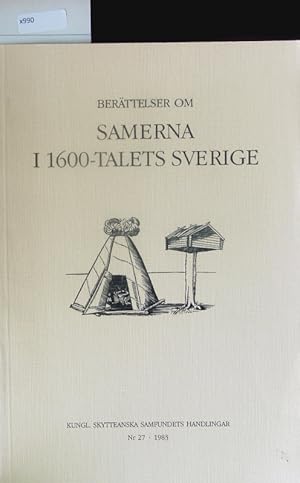 Bild des Verkufers fr Berttelser om samerna i 1600-talets Sverige. zum Verkauf von Antiquariat Bookfarm