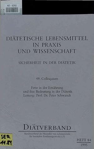 Seller image for Ditetische Lebensmittel im Praxis und Wissenschaft. Sicherheit in der Ditetik. Heft 84 for sale by Antiquariat Bookfarm