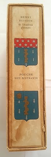 Fouché Duc d'Otrante. Avant-propos du président Boris Pregel. Préface de Jean Savant.