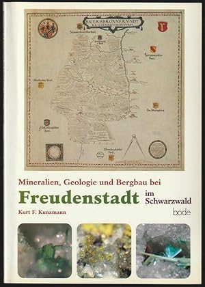 Bild des Verkufers fr Mineralien, Geologie und Bergbau bei Freudenstadt im Schwarzwald. zum Verkauf von Antiquariat Dennis R. Plummer