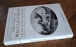 The Spirit of Macclesfield: The 20th Century in Photographs (Landmark Collector's Library)