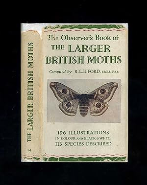 Imagen del vendedor de THE OBSERVER'S BOOK OF THE LARGER BRITISH MOTHS - Observer's Book No. 14 (A true first printing of the 1952 first edition) a la venta por Orlando Booksellers