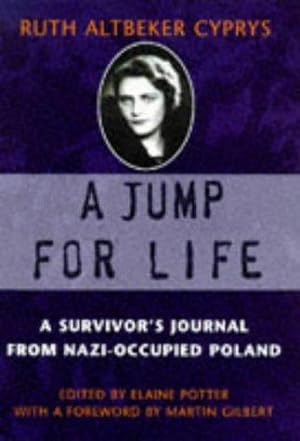 Seller image for A Jump For Life: A Survivor's Journal from Nazi-occupied Poland for sale by WeBuyBooks