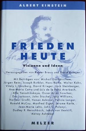 Bild des Verkufers fr Albert Einstein - Frieden heute : Visionen und Ideen. hrsg. von Reiner Braun & David Krieger. [Aus dem Engl. bers. von: Heike Simon .] zum Verkauf von Antiquariat Blschke