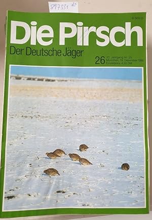 Imagen del vendedor de Die Pirsch. Der Deutsche Jger. 33. Jahrgang / 1981: Heft 1-26 komplett : a la venta por Versand-Antiquariat Konrad von Agris e.K.