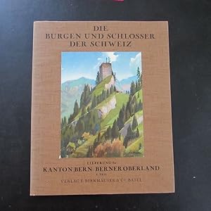 Imagen del vendedor de Die Burgen und Schlsser der Schweiz - Lieferung 9a: Kanton Bern - Berner Oberland, Teil I a la venta por Bookstore-Online