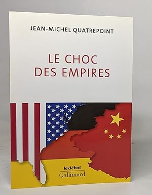 Image du vendeur pour Le choc des empires: tats-Unis Chine Allemagne : qui dominera l'conomie-monde mis en vente par crealivres