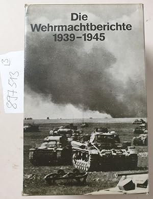 Bild des Verkufers fr Die Wehrmachtberichte 1939-1945 : Vollstndige Ausgabe, 3 Bnde im Schuber : Band 1-3: zum Verkauf von Versand-Antiquariat Konrad von Agris e.K.