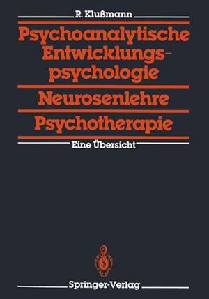 Bild des Verkufers fr Psychoanalytische Entwicklungspsychologie, Neurosenlehre, Psychotherapie: Eine bersicht zum Verkauf von Studibuch