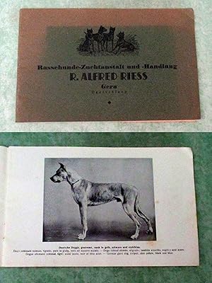 Rassehunde-Zuchtanstalt und -Handlung R. Alfred Riess - Gera. Illustrierter Katalog.