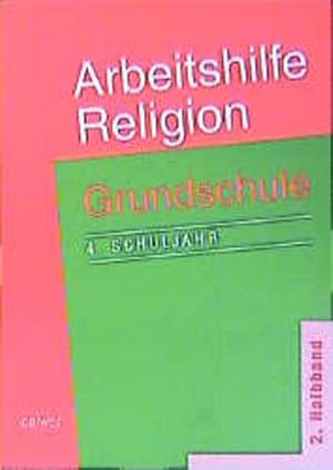 Bild des Verkufers fr Arbeitshilfe Religion Grundschule, 4. Schuljahr zum Verkauf von Studibuch