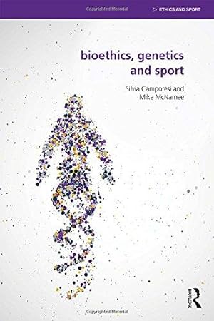 Bild des Verkufers fr Bioethics, Genetics and Sport (Ethics and Sport) zum Verkauf von WeBuyBooks