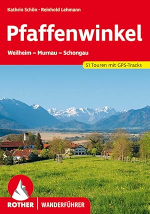 Bild des Verkufers fr Pfaffenwinkel. 51 Touren mit GPS-Tracks Weilheim - Murnau - Schongau zum Verkauf von primatexxt Buchversand