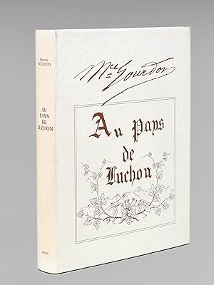 Au pays de Luchon [ Edition originale ]