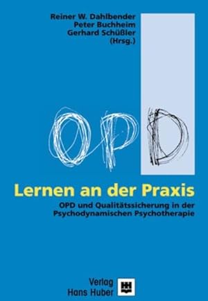 Seller image for Lernen an der Praxis: OPD und Qualittssicherung in der Psychodynamischen Psychotherapie for sale by Studibuch
