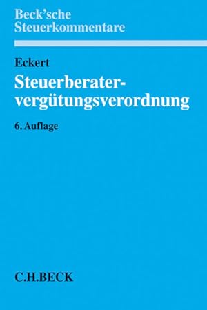 Seller image for Steuerberatervergtungsverordnung: mit Rechtsanwaltsgebhrenrecht, Gebhren fr Vereinbare Ttigkeiten, Steuerliches Kostenrecht (Beck'sche Steuerkommentare) for sale by Studibuch