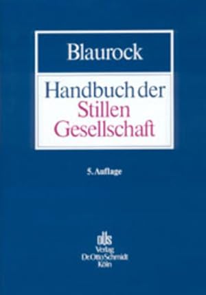 Seller image for Handbuch der Stillen Gesellschaft: Gesellschaftsrecht, Steuerrecht for sale by Studibuch
