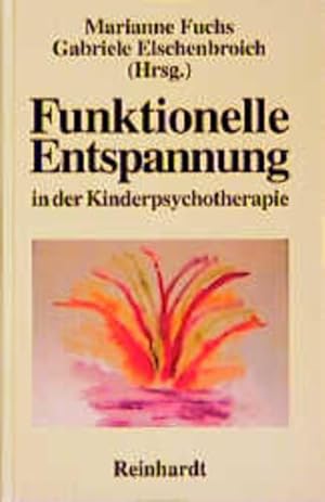 Bild des Verkufers fr Funktionelle Entspannung in der Kinderpsychotherapie zum Verkauf von Studibuch