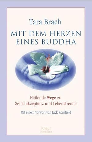 Bild des Verkufers fr Mit dem Herzen eines Buddha: Heilende Wege zu Selbstakzeptanz und Lebensfreude zum Verkauf von Studibuch