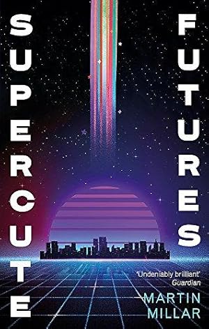 Immagine del venditore per Supercute Futures venduto da WeBuyBooks
