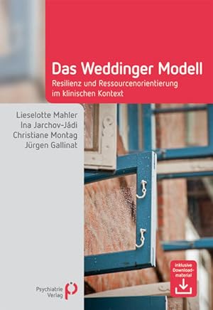 Seller image for Das Weddinger Modell: Resilienz- und Ressourcenorientierung im klinischen Kontext (Fachwissen) for sale by Studibuch