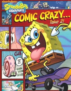 Imagen del vendedor de SpongeBob: Comic Crazy. Take 2! (SpongeBob SquarePants) a la venta por WeBuyBooks