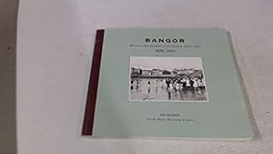 Imagen del vendedor de Bangor: Historic Photographs of the Co.Down Town 1870-1914 (Local Heritage S.) a la venta por WeBuyBooks