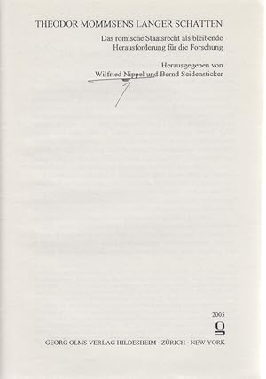 Bild des Verkufers fr Das Staatsrecht in der Diskussion - von 1871 bis heute. [Aus: W. Nippel, B. Seidensticker (Hrsg.), Theodor Mommsens langer Schatten]. Das rmische Staatsrecht als beleibende Herausforderung fr die Forschung. zum Verkauf von Fundus-Online GbR Borkert Schwarz Zerfa
