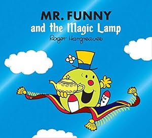 Seller image for Mr. Funny and the Magic Lamp: A funny children's book adaptation of the classic fairy tale story (Mr. Men & Little Miss Magic) for sale by WeBuyBooks