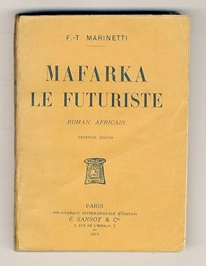 Mafarka le futuriste. Roman Africain.