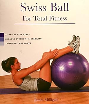 Bild des Verkufers fr Swiss Ball for Total Fitness zum Verkauf von WeBuyBooks
