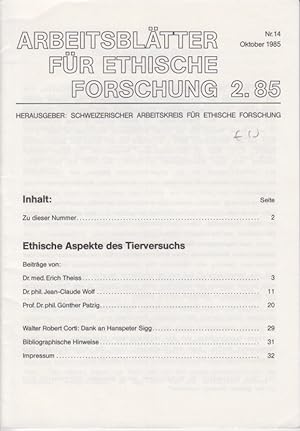 Arbeitsblätter für ethische Forschung 2.85, Nr. 14, Oktober,1985]. Hg.: Schweizerischer Arbeitskr...