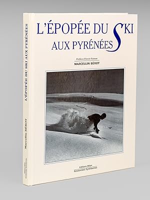 L'épopée du ski aux Pyrénées