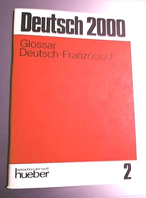 Bild des Verkufers fr DEUTSCH 2000 ARBEITSBUCH N2. EINE EINFUHRUNG IN DIE MODERNE UMGANGSSPRACHE; avec Glossar Deutsch-Franzosisch zum Verkauf von Livresse