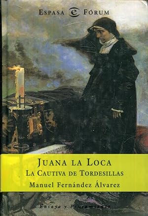 Imagen del vendedor de Juana la Loca. La cautiva de Tordesillas a la venta por Rincn de Lectura