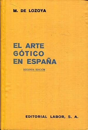 Imagen del vendedor de El arte gtico en Espaa a la venta por Rincn de Lectura