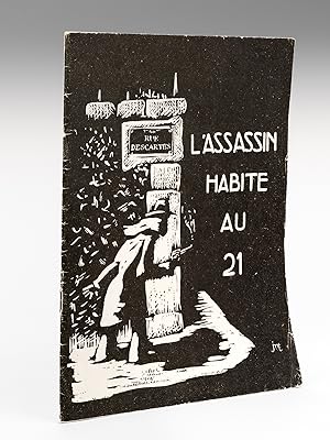 L'Assassin habite au 21 [ Rue Descartes ] La Promo 44 présente. [ Bulletin du spectacle de la pro...
