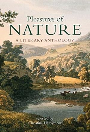 Seller image for Pleasures of Nature: A Literary Anthology for sale by WeBuyBooks