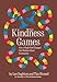 Seller image for The Kindness Games: How a Single Post Changed Our Mindset about Community [Hardcover ] for sale by booksXpress