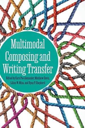 Imagen del vendedor de Multimodal Composing and Writing Transfer [Paperback ] a la venta por booksXpress