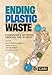 Bild des Verkufers fr Ending Plastic Waste: Community Actions Around the World [Soft Cover ] zum Verkauf von booksXpress