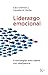 Bild des Verkufers fr Liderazgo emocional: Nueve estrategias para liderar con inteligencia (Spanish Edition) [Soft Cover ] zum Verkauf von booksXpress