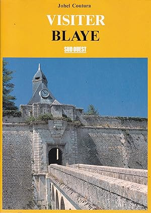 Seller image for Visiter Blaye for sale by Pare Yannick