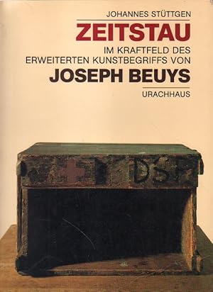 Bild des Verkufers fr Zeitstau. Im Kraftfeld des erweiterten Kunstbegriffes von Joseph Beuys. zum Verkauf von Versandantiquariat Boller