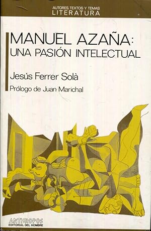 Seller image for Manuel Azaa: una pasin intelectual for sale by Rincn de Lectura