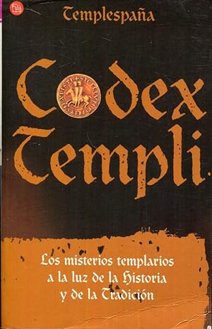 Imagen del vendedor de Codex Templi. Los misterios templarios a la luz de la historia y de la Tradicin a la venta por Rincn de Lectura