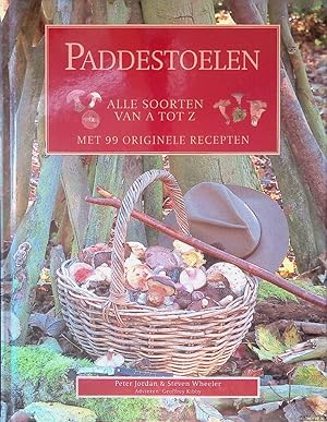 Seller image for Paddestoelen: Alle soorten van A tot Z: met 99 originele recepten for sale by Klondyke