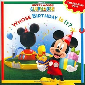 Bild des Verkufers fr Mickey Mouse Clubhouse: Whose Birthday Is It? (Disney's Mickey Mouse Club) zum Verkauf von WeBuyBooks